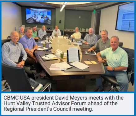 CBMC USA president David Meyers meets with the Hunt Valley Trusted Advisor Forum.